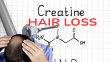Does Creatine Cause Hair Loss? A Comprehensive Review of the Evidence